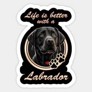 Life Is Better With A Labrador Sticker